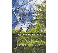 Windows® 64-Bit Assembly Language Programming Quick Start