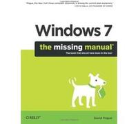 Windows 7, Missing Manual Series David Pogue (Auteur)
