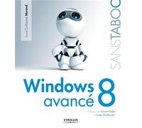 Louis-Guillaume Morand – Windows 8 avancé – Manuel – Broché – Groupe Eyrolles