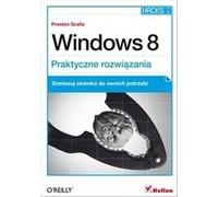 Windows 8 Solutions pratiques - Preston Gralla (Literatur, Informatik auf Polnisch)