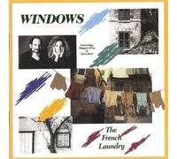 Windows Featuring Ed Cohen & Skipper Wise - French Laundry