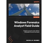 Guide de l'analyste en forensique Windows – Défense cyber proactive par l'informatique légale