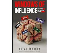 Windows of Influence: The Battle for the Heart of Man