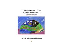 WINDOWS OF THE PAPERWEIGHT: A book of Micro writings-Prose