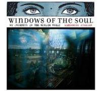 Windows Of The Soul: My Journeys In The Muslim World