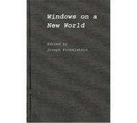 Windows on a New World, Contributions in Economics and Economic History