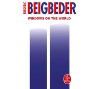 Windows on the World - Frédéric Beigbeder - Lgf - Poche - Roman