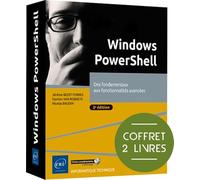 Windows PowerShell - Coffret de 2 livres : Des fondamentaux aux fonctionnalités avancées (2e édition)