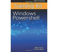 Windows Powershell Self-Study Training Kit: Stanek & Associates Training Solutions