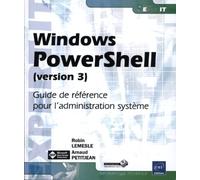 Windows PowerShell (version 3) - Guide de référence pour l'administration système