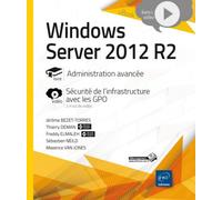 Windows Server 2012 R2 Administration avancée - Maxence Van Jones - Eni Editions - broché - Manuel