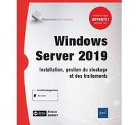 Windows Server 2019 - Installation, Gestion Du Stockage Et Des Traitements