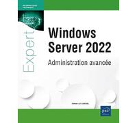 Windows Server 2022 - Administration avancée