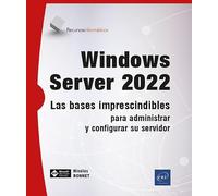 Windows Server 2022: Las bases indispensables