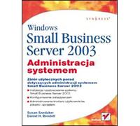 Windows Small Business Server 2003. Administracja systemem [KSIÄĹťKA]