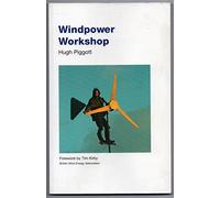 Windpower Workshop: Building Your Own Wind Turbine