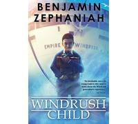 Windrush Child: a moving tale from BAFTA-award-winning Benjamin Zephaniah: 1