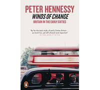 Winds of Change: Britain in the Early Sixties