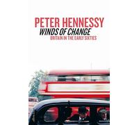 Winds of Change: Britain in the Early Sixties