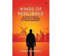 Winds Of Resilience : In Every Setback, There Lies A Whisper Of A New Beginning... Paperback Book By Vikash K Agarwal
