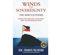 Winds of Sovereignty: The Mavulis Poems: Poems on Freedom, Vigilance, And The Boundless Seas