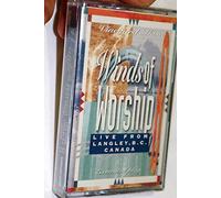 Winds of Worship - Live from Langley B.C