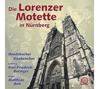 Windsbacher Knabenchor : Die Lorenzer Motette in Nürnberg