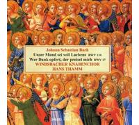 Windsbacher Knabenchor – Cantates BWV 110/BWV 17