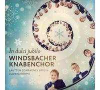 WINDSBACHER KNABENCHOR/ LAUTTEN COMPAGNEY In Dulci Jubilo (CD)