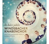 WINDSBACHER KNABENCHOR/LAUTTEN COMPAGNEY - IN DULCI JUBILO CD NEUF