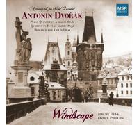 Windscape Wind Quintet - Dvorak Arranged for Winds: Piano Quintet, Romance for Violin, String Quartet