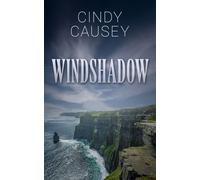 Windshadow - Cindy Causey - The Wild Rose Press - ebook (ePub) - Livre