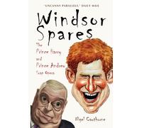 Windsor Spares: The Prince Harry & Prince Andrew's Soap Opera