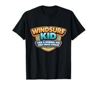 Windsurf Kid Like A Normal Kid Only Cooler Windsurf Boys T-Shirt