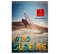 Windsurfing - Wind und Wellen (Tischkalender 2026 DIN A5 hoch), CALVENDO Monatskalender: Windsurfing, ultimativer Funsport in beeindruckenden Bildern.