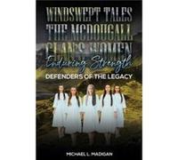 Windswept Tales The McDougall Clans Women Enduring Strength - Michael L. Madigan - Austin Macauley Publishers LLC - Livre en Anglais - Paperback Michael L. MadiganMichael L. Madigan (Auteur)