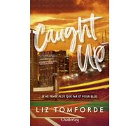 Windy City - Tome 3 Caught Up - Liz Tomforde - Chatterley - broché - Roman
