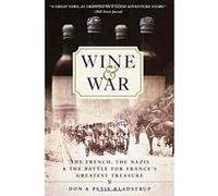 Wine and War Don Kladstrup (Auteur)