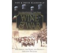 Wine and War Kladstrup, Donald (Auteur)