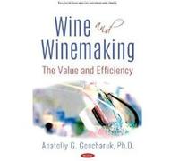 Wine and Winemaking: The Value and Efficiency (Food Science and Technology) - [Version Originale] Inconnu (Auteur)