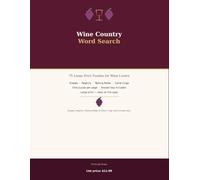 Wine Country Word Search: 75 Large Print Puzzles for Wine Lovers - Grapes, Regions, Tasting Notes & Cellar Lingo (with Answer Key)