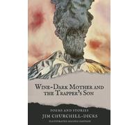 Wine-Dark Mother And The Trapper's Son