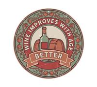 Wine Improves With Age Better Plaque en métal