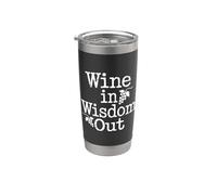 Wine In Wisdom Out Cheers Relax Comfort - Gobelet isotherme en acier inoxydable double paroi