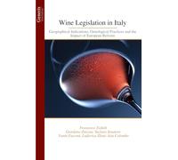 Wine Legislation in Italy: Geographical Indications, Oenological Practices and the Impact of European Reform