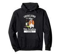 Wine Makes Everything Fine Cavalier King Charles Spaniel Dog Sweat à Capuche