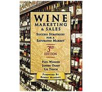 Wine Marketing And Sales, Third Edition