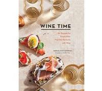 Wine Time Barbara Scott-Goodman (Auteur)
