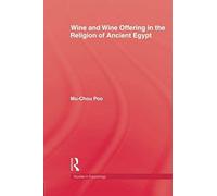 Wine & Wine Offering In The Religion Of Ancient Egypt