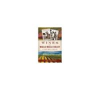 Wines Of Walla Walla Valley